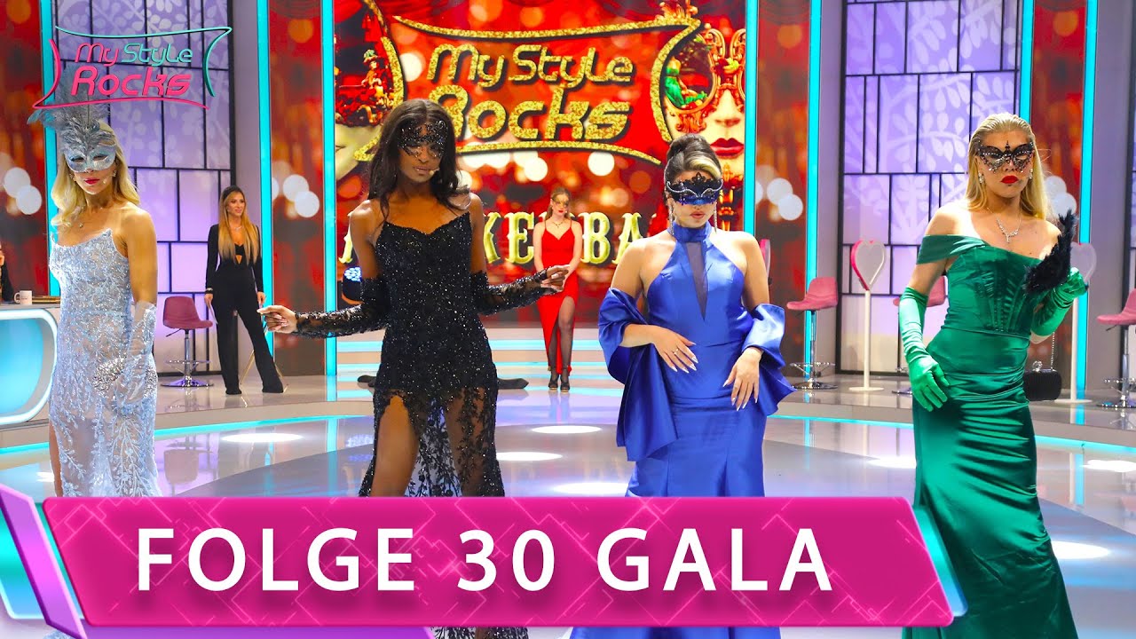 Folge 30 GALA | Staffel 1 | My Style Rocks Germany