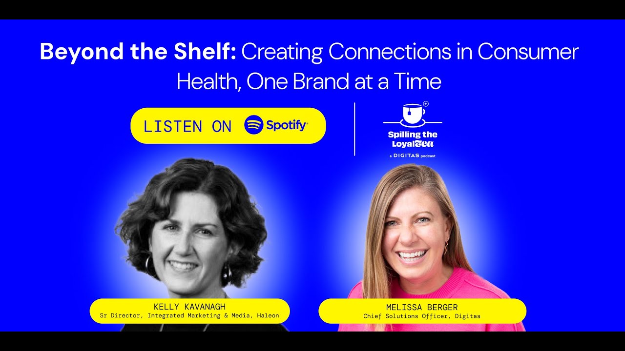 Beyond the Shelf: Creating Connections in Consumer Health, One Brand at a Time