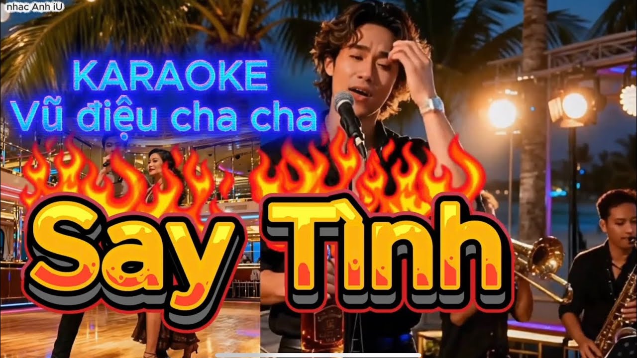 ￼🎸 KARAOKE Say Tình - Vũ điệu Cha Cha nghe là muốn nhảy | st: nhạc ngoại | Rót mãi những chén chua..