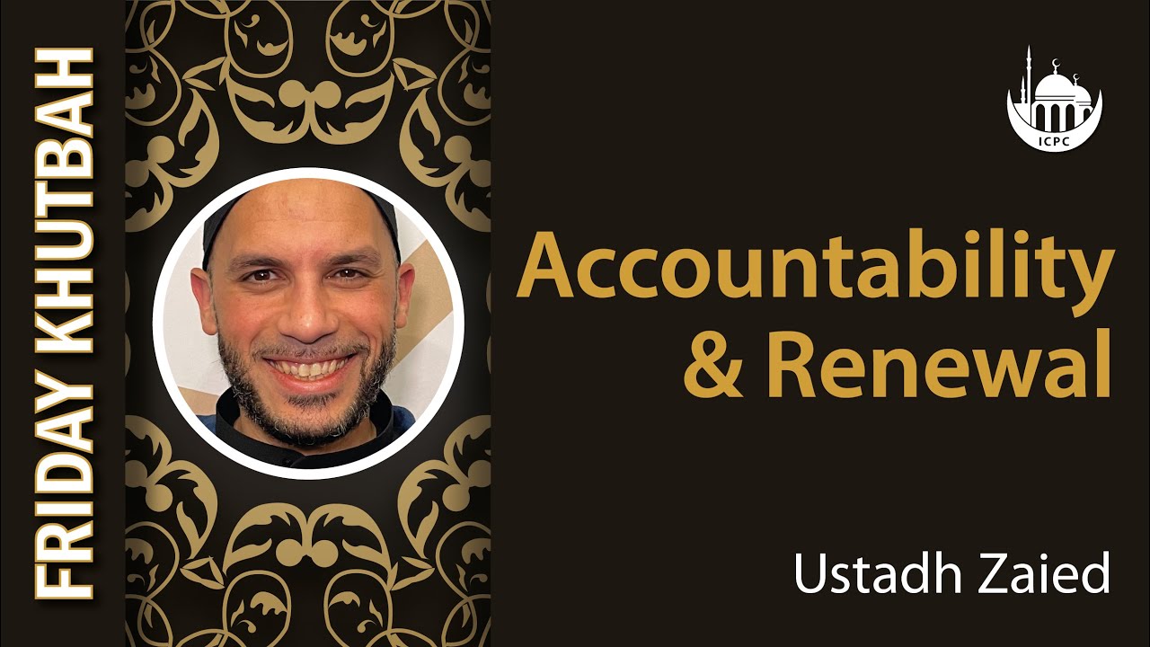 Accountability and Renewal | Khutbah by Ustadh Zaied | 1/2/2026