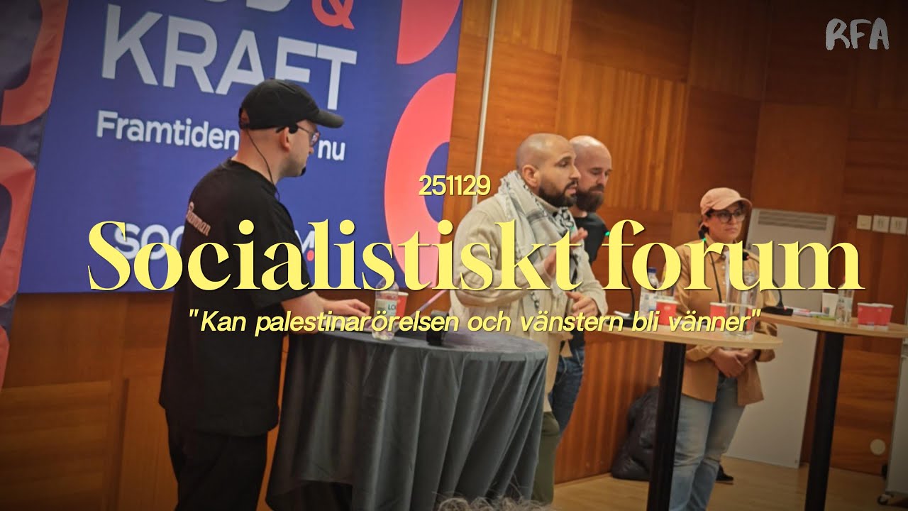 Soc-forum: Kan palestinar&ouml;relsen och v&auml;nstern bli v&auml;nner?
