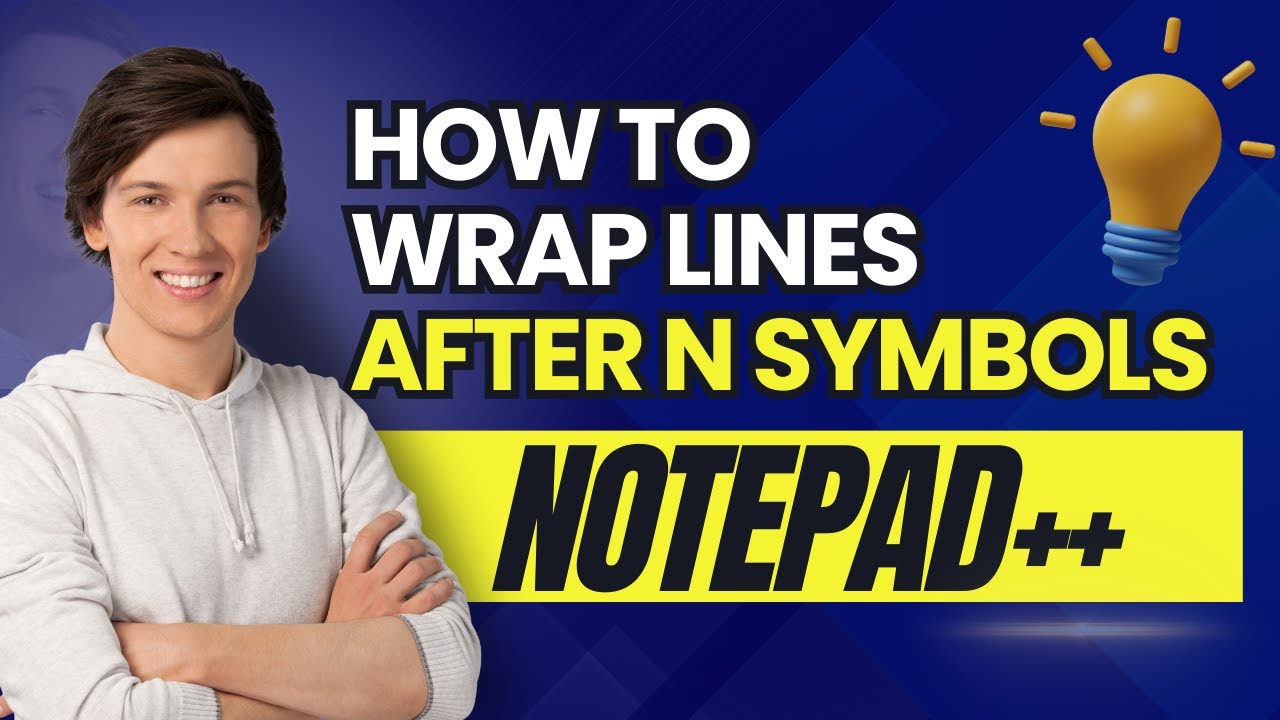How to Wrap Lines After N Symbols In Notepad++ _ آموزش نوت پد پلاس پلاس