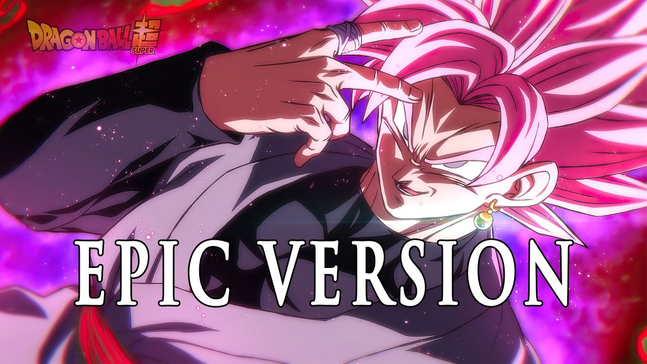 Goku Black Theme | EPIC VERSION (Dragon Ball Super)