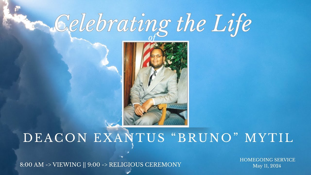 Celebrating the Life of Our Deacon Exantus "Bruno" Mytil
