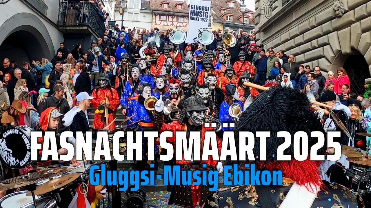 Guggenmusik Gluggsi-Musig Ebikon 🎉 Fasnacht Luzern 🥁 Fasnachtsmäärt 2025