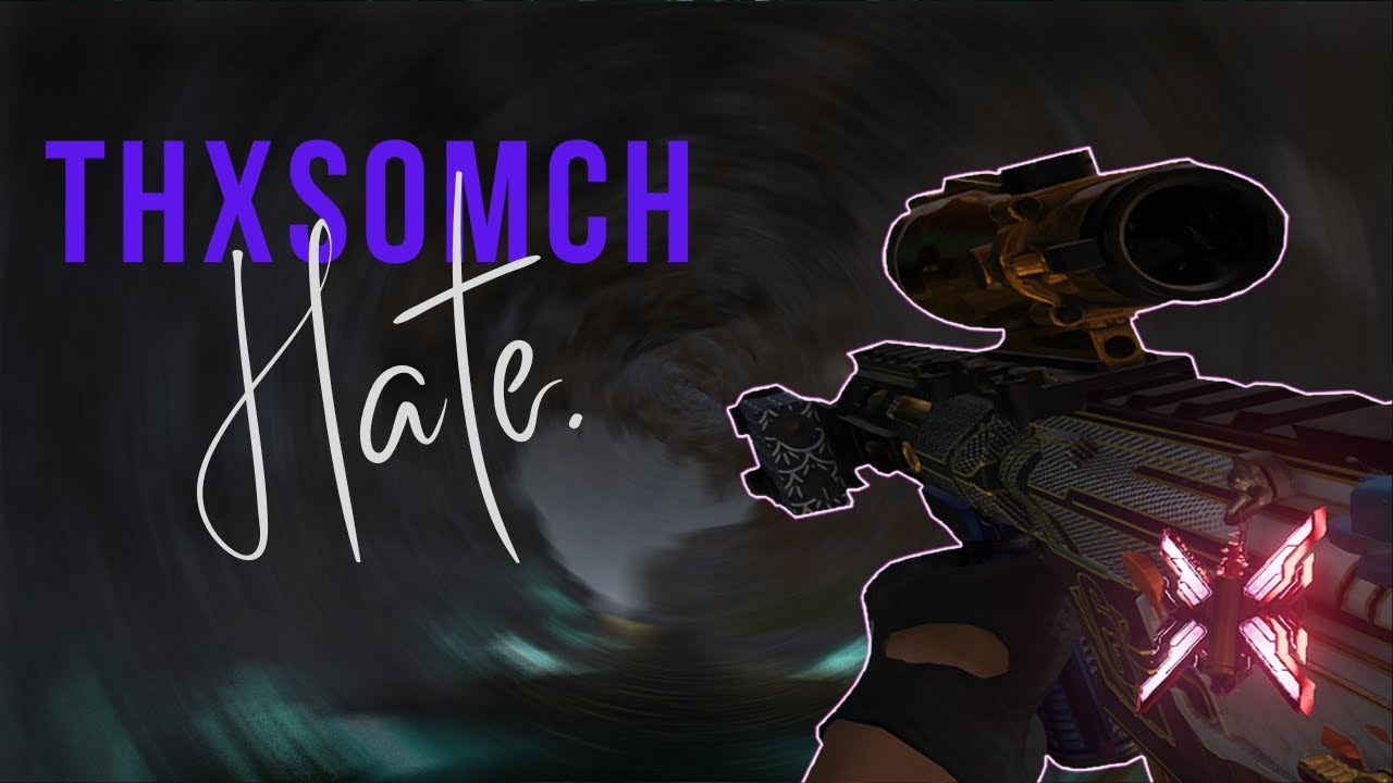 R6 Montage ( ThxSoMch - Hate.)