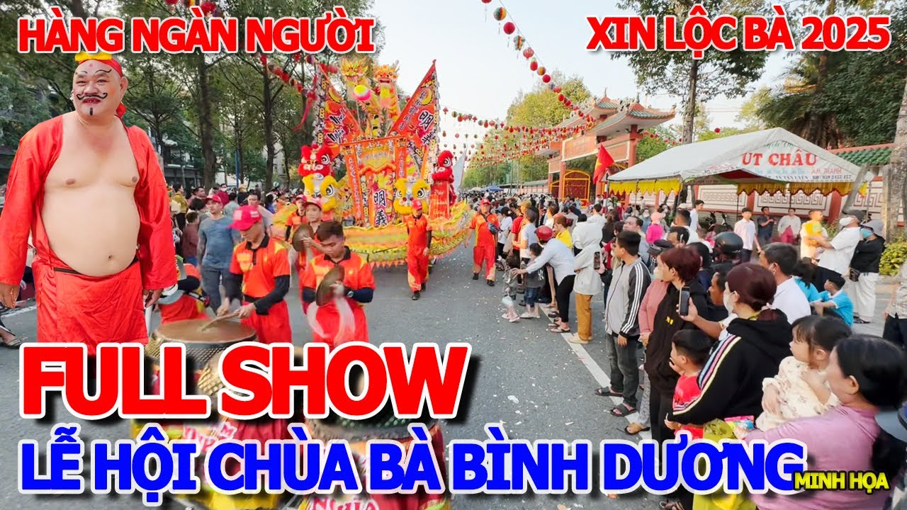 CHOÁNG NGỘP - LỄ HỘI CHÙA BÀ THIÊN HẬU BÌNH DƯƠNG - QUAN THẾ ÂM TIÊN NỮ BAO CÔNG DIỄU HÀNH ĐƯỜNG PHỐ