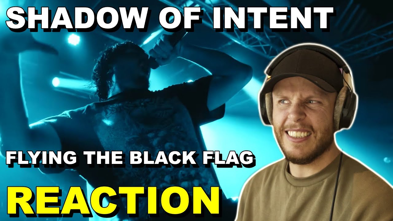 LETS GO! First time hearing: SHADOW OF INTENT - Flying The Black Flag (REACTION)