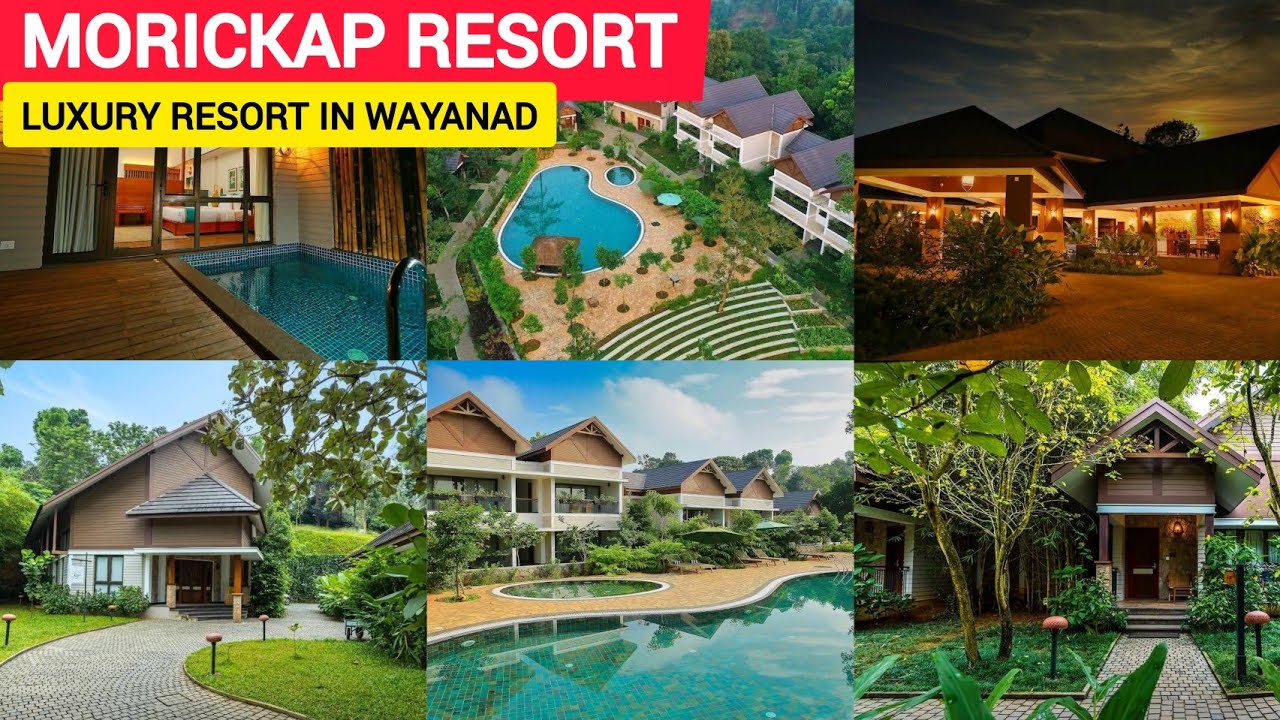 Best Resort in Wayanad || Morickap Resort || Luxury Resorts in Wayanad || Places to visit in wayanad