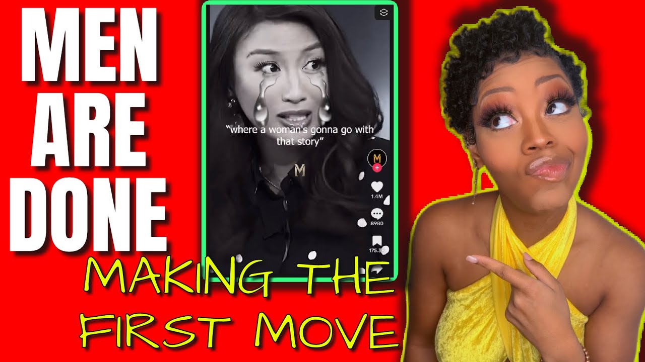 WOMEN ARE NOW MAD THAT MEN ARE NO LONGER MAKING THE FIRST MOVE | MEN ARE MOVING SMART
