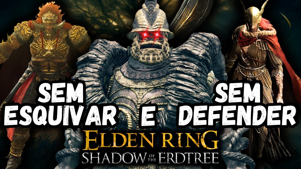 Elden Ring + DLC SEM ESQUIVAR e SEM DEFENDER