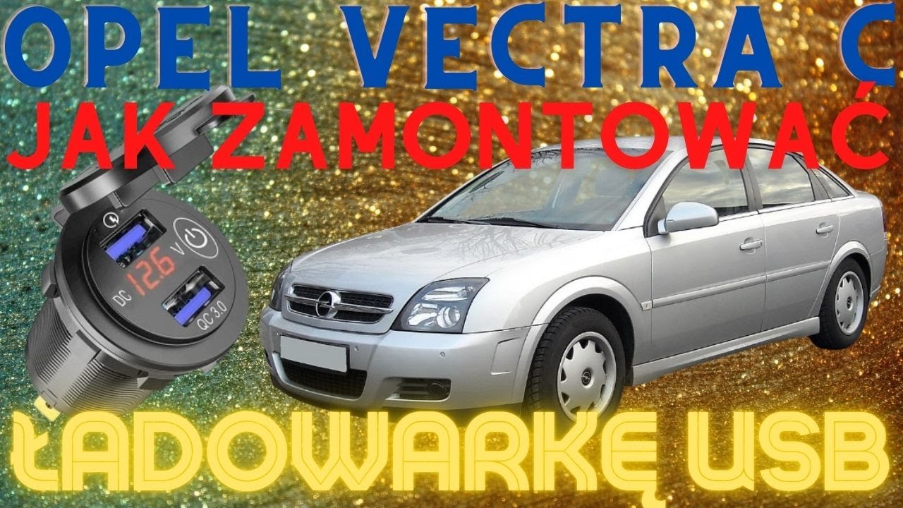 Opel Vectra C - Jak zamontować ładowarkę USB