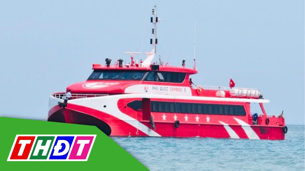 Tàu cao tốc tăng chuyến ra Phú Quốc phục vụ khách dịp Tết | THDT