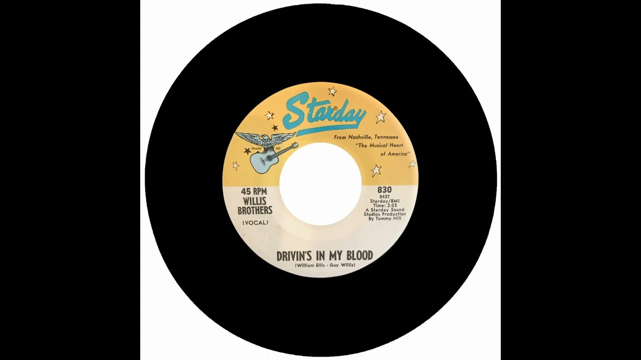 WILLIS BROTHERS - DRIVIN'S IN MY BLOOD