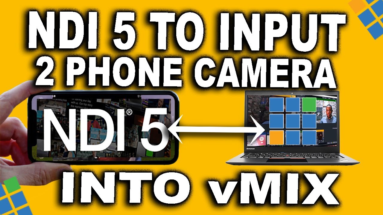How To Import 2 Or More Phone Camera On vMix Using NDI 5