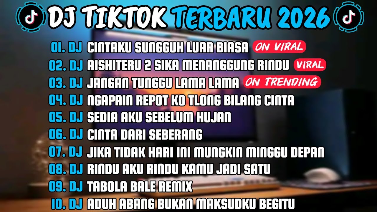 DJ TIKTOK TERBARU 2O26 🎵 DJ CINTAKU SUNGGUH LUAR BIASA 🎵 DJ AISHITERU 2 SIKA MENANGGUNGRINDU 🎵 FULL 