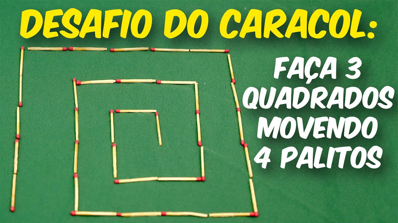 DESAFIO do caracol: faça 3 quadrados mexendo 4 palitos
