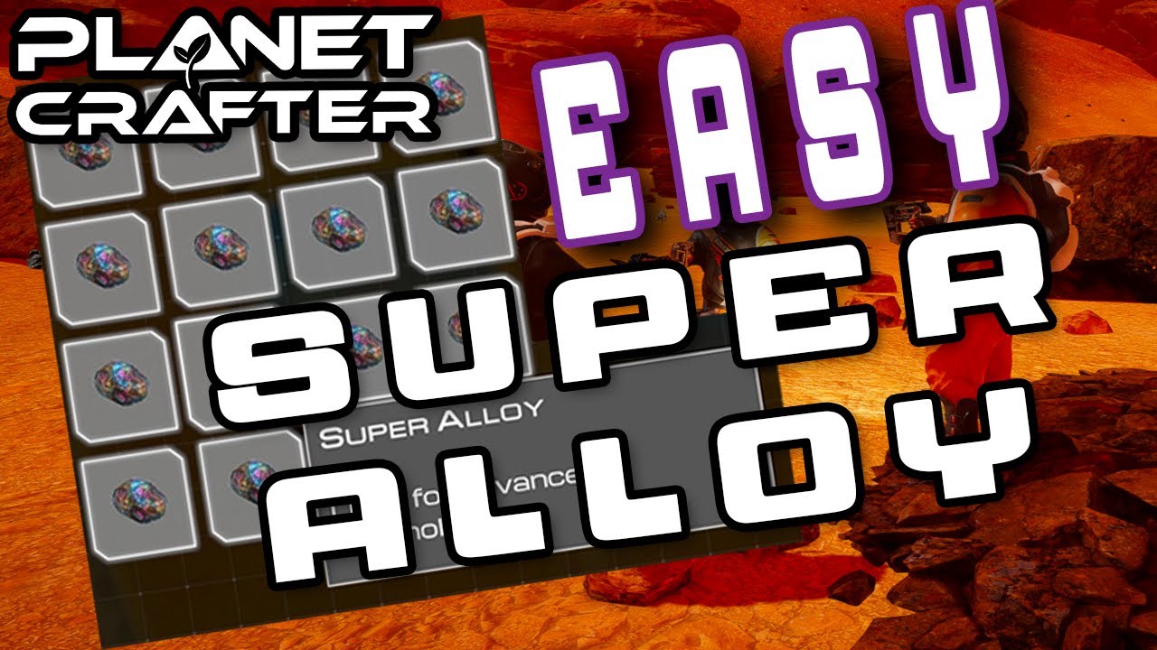 The Planet Crafter Super Alloy Farming Guide