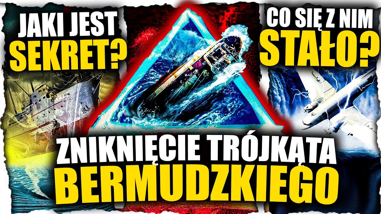 GDZIE ZNIKNĄŁ TRÓJKĄT BERMUDZKI?