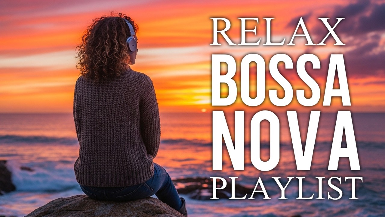 Bossa Nova Covers of Popular Songs 50 Hits 2026 ✨ Smooth & Relaxing Music for Work & Productivity