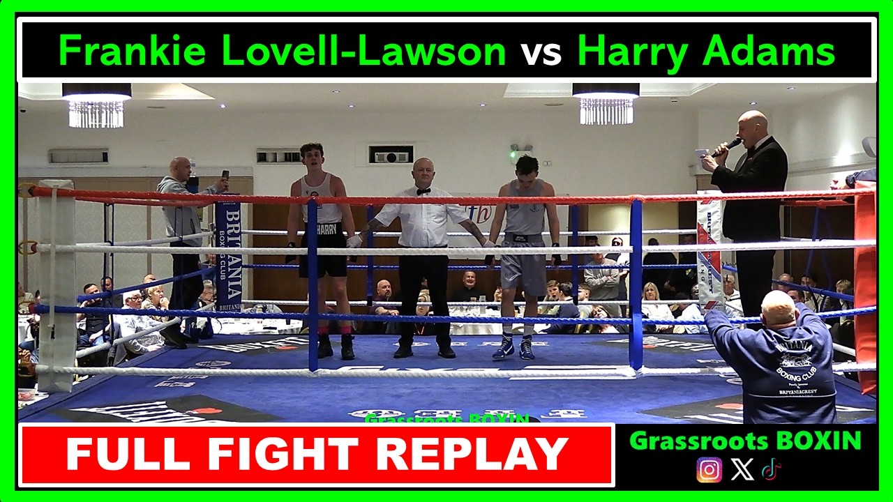Frankie Lovell-Lawson vs Harry Adams - FULL FIGHT - Britania Boxing Club Dinner Show (07/03/26)