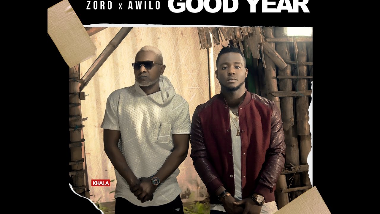 Zoro Ft Awilo Longomba - Good Year