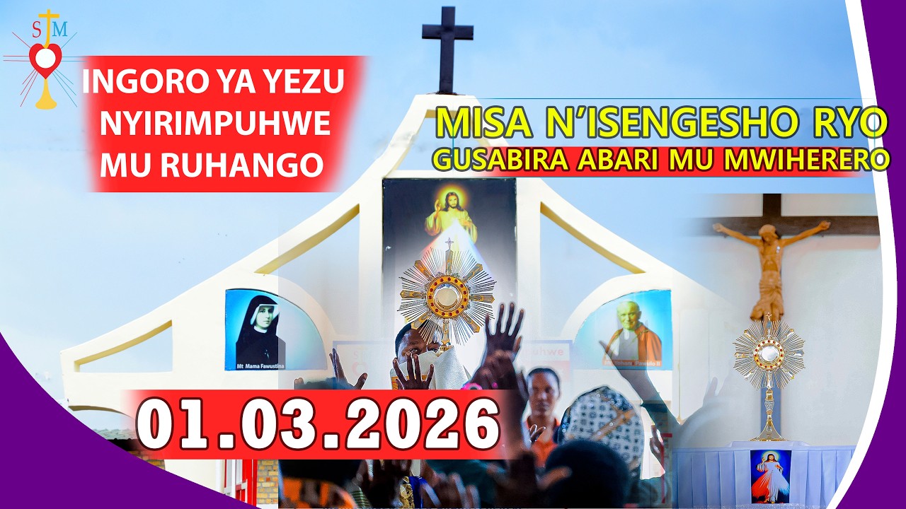 LIVE 🔴 MISA N'ISENGESHO RYO GUSABIRA ABARI MU MWIHERERO || 01/03/2026