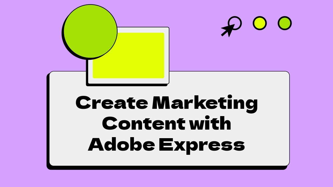 Create Marketing Content with Adobe Express