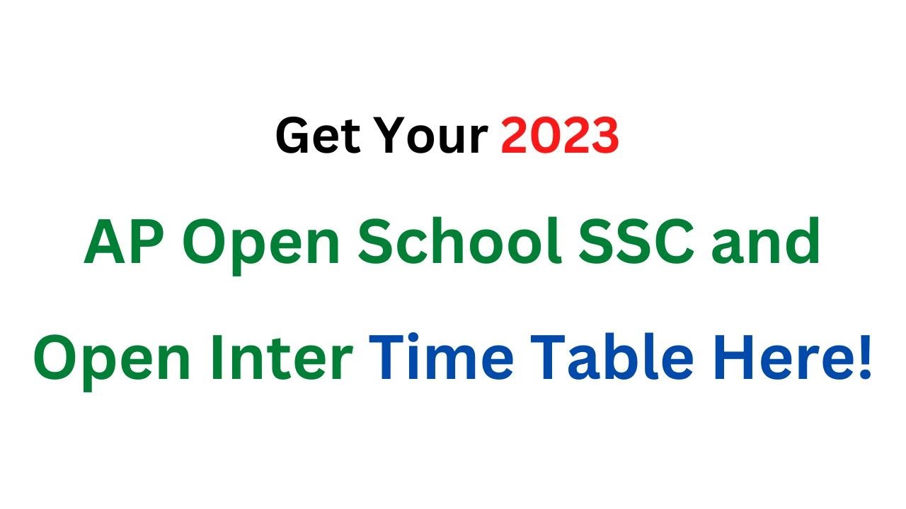 Get Your 2023 AP Open School SSC and Open Inter Time Table Here! #APOSS