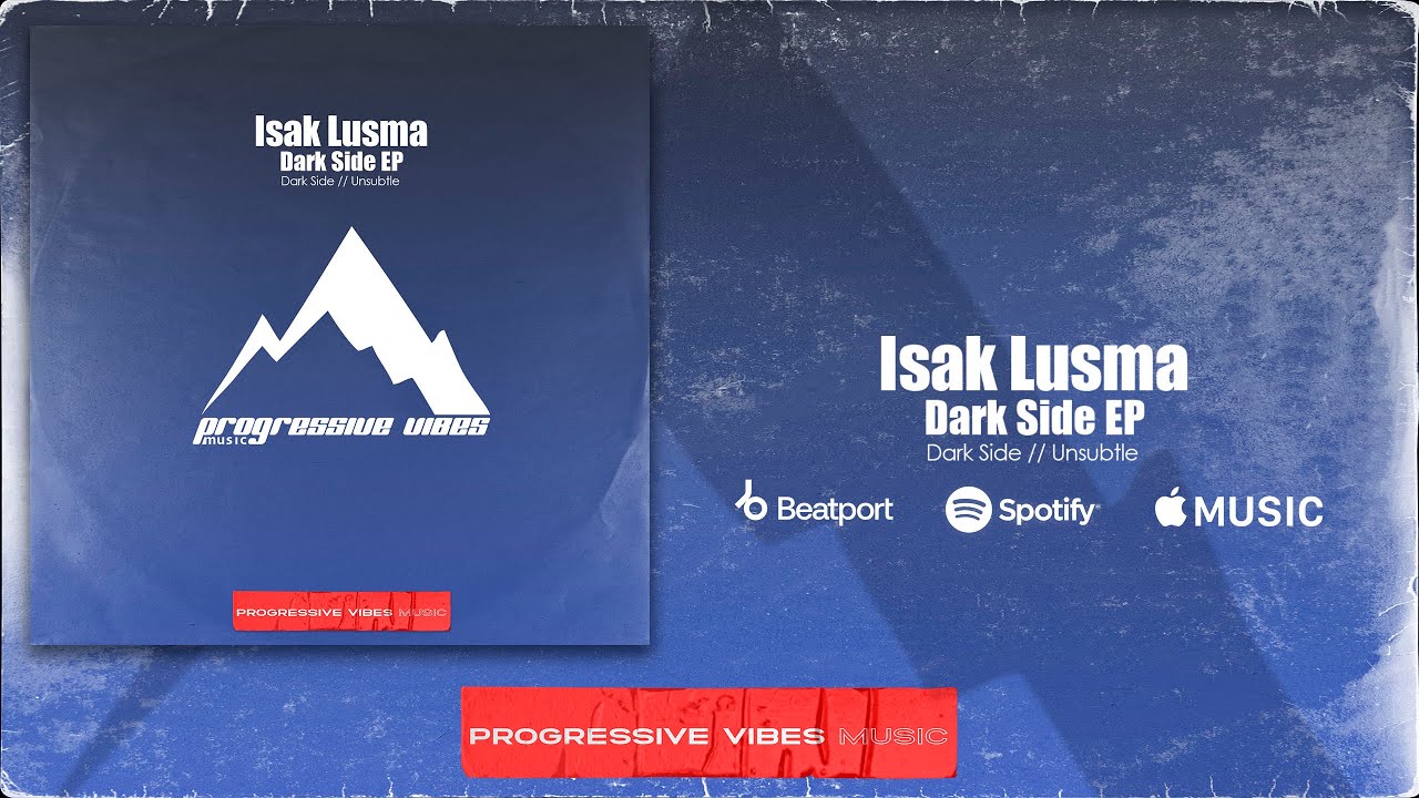 Isak Lusma - Unsubtle (Original Mix) [Progressive Vibes Music - PVM1025]
