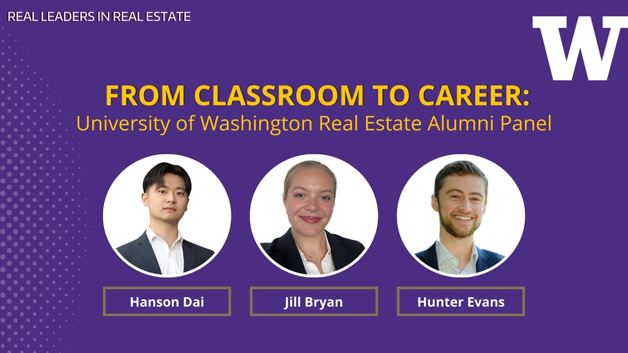 From Classroom to Career: University of Washington Real Estate Alumni Panel