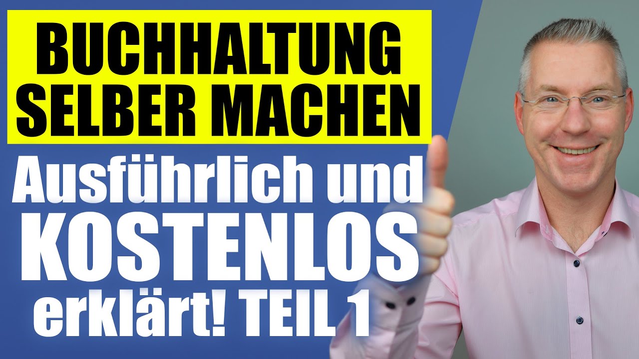 Buchhaltung selber machen [KOSTENLOSE SOFTWARE] Komplettes Tutorial 2022 ✔ Teil 1