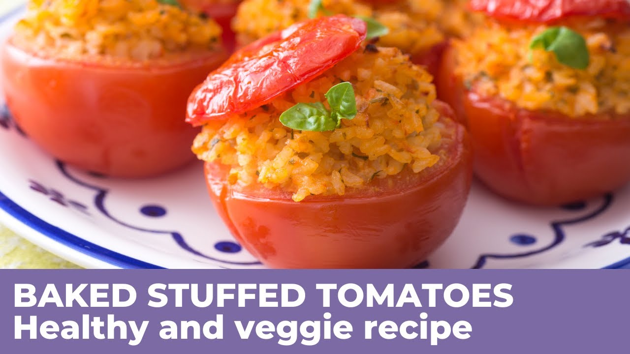How to bake the most delicious STUFFED TOMATOES - Healthy and veggie recipe