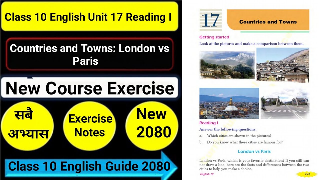 Class 10 English Unit 17 London vs Paris Reading I/Grammar I/Writing I All Exercise Guide