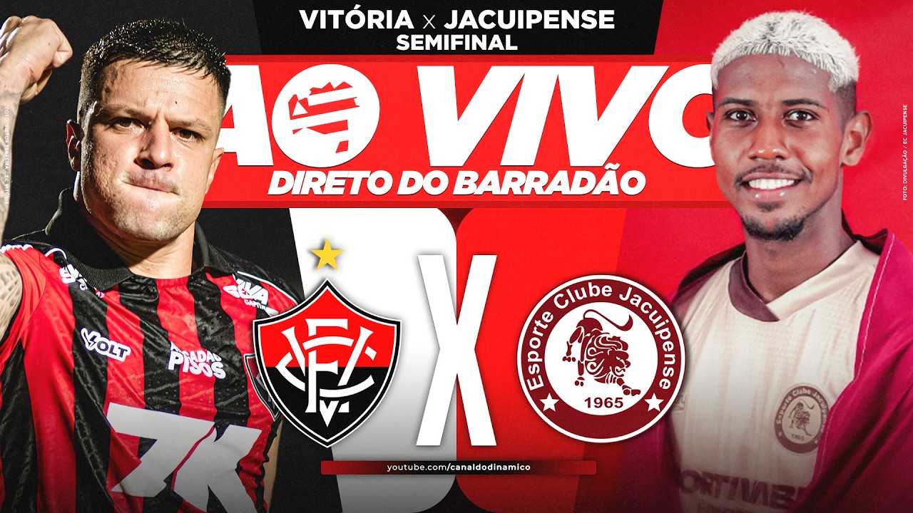 🔥 AO VIVO - VITÓRIA x JACUIPENSE (DIRETO DO BARRADÃO)