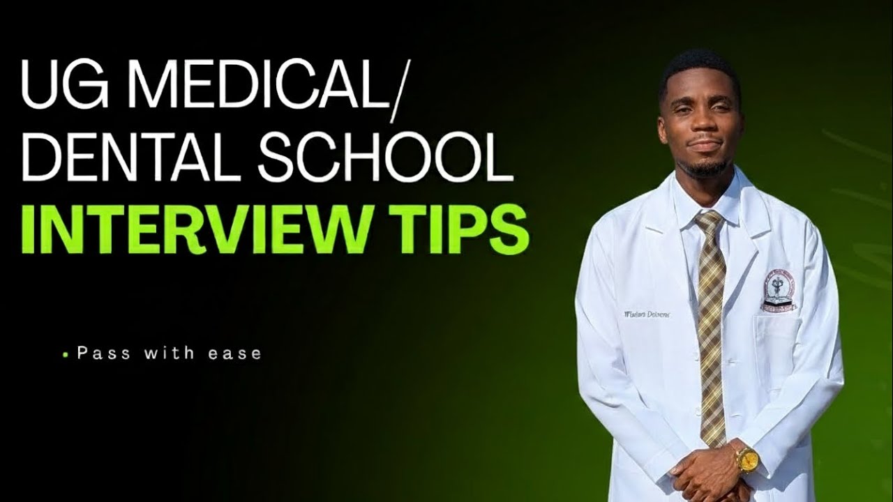UG MEDICAL/DENTAL SCHOOL INTERVIEW; HOW TO ANSWER THE QUESTIONS WITH PERFECTION 