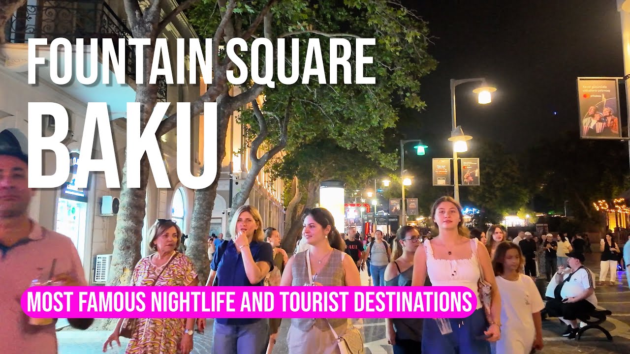 Fountain Square Baku Nightlife 2025 | Famous Tourist Spot in Azerbaijan 🇦🇿