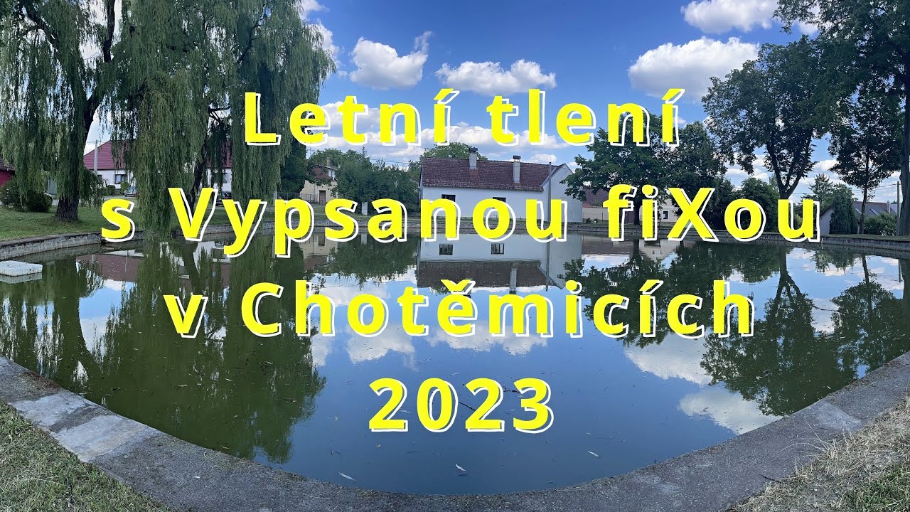 Letní tlení s Vypsanou fiXou (slideshow) - Chotěmice Vesnický hudební klub 2023 [4K]