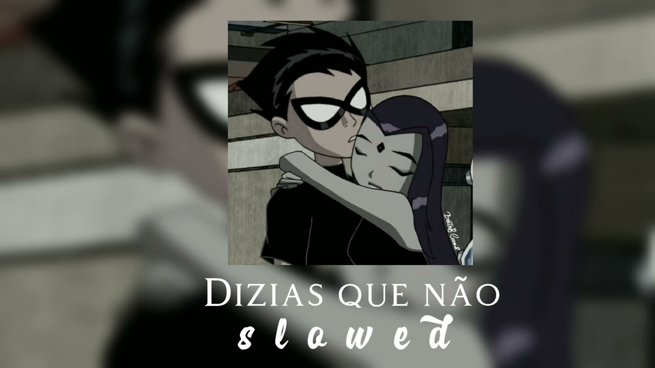 Dizias que não _  S  L  O  W  E  D _
