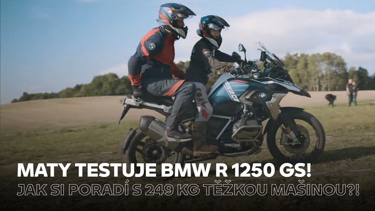 Maty testuje BMW R 1250 GS! Jak si poradí s 249 kg těžkou mašinou?!