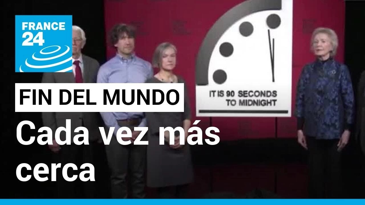 En el Reloj del Fin del Mundo la humanidad está más cerca que nunca de un cataclismo • FRANCE 24