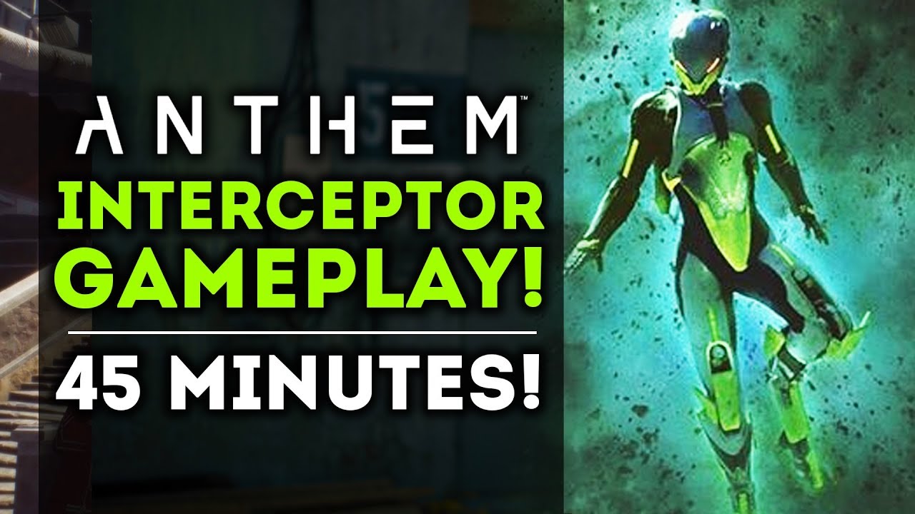 Anthem Game - New Interceptor Gameplay! NEW STRONGHOLD! Ultimate Abilities! (PS4, Xbox One, PC)