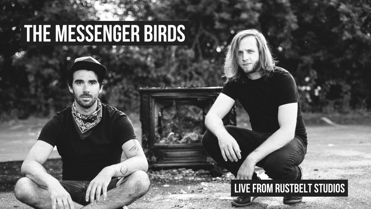 The Messenger Birds: Live from Rustbelt Studios