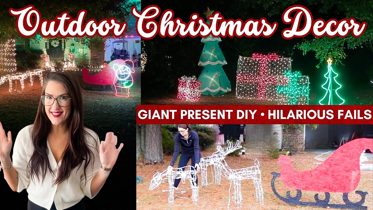 REALISTIC 🎁 Outdoor Christmas Decorating 2025 🎄 DIY Giant Gifts 🎄 Finally Posting Last Years Chaos 😅