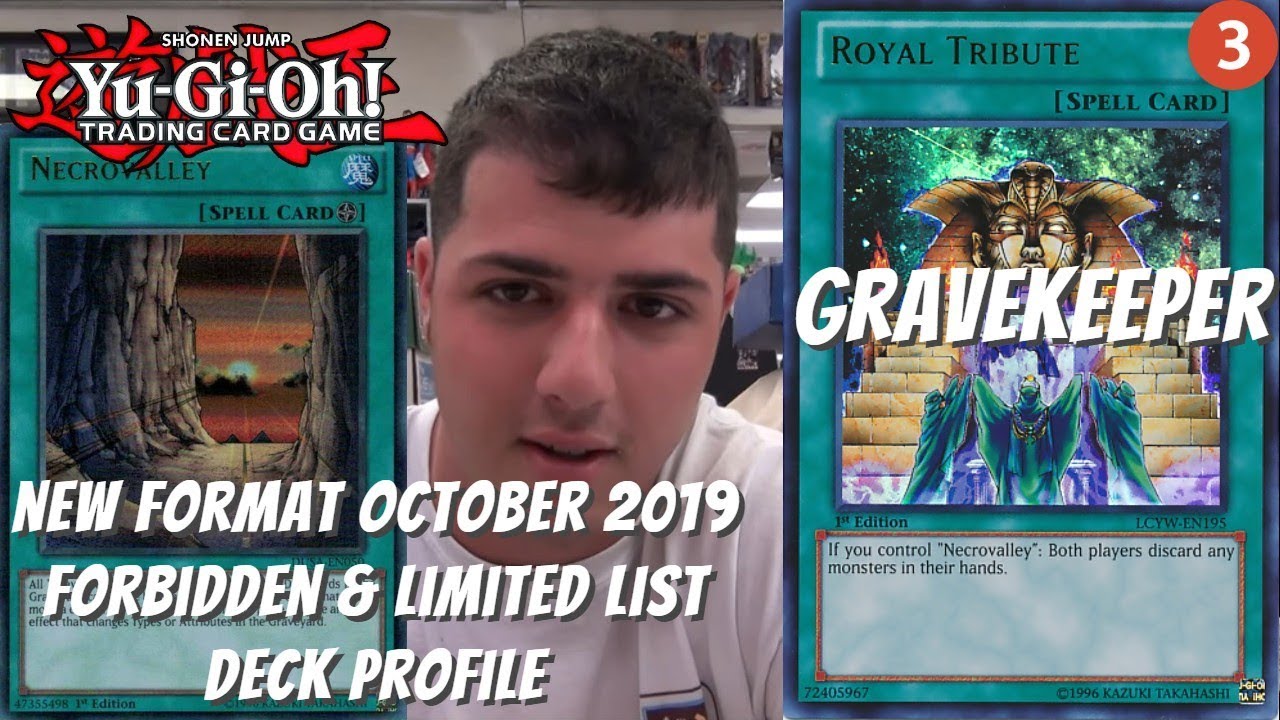 Yugioh New Format Oct. 2019 F&L List UPDATED Deck Profile - Gravekeeper - Royal Tribute Back to 3?!