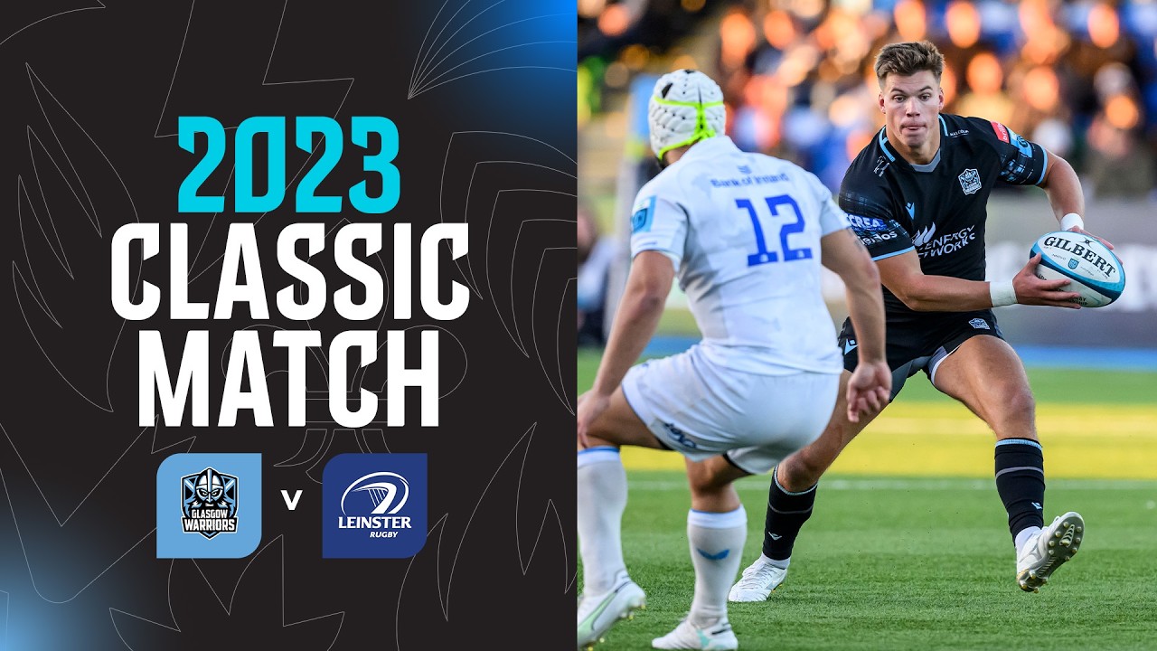 Three Tries In The Final 10 | Glasgow Warriors v Leinster | Round 1 2023