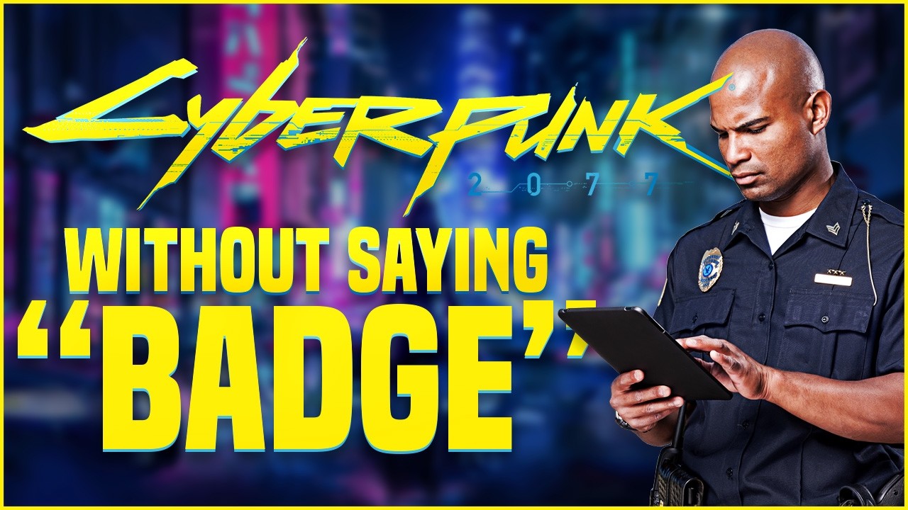 Cyberpunk 2077, but if I say 