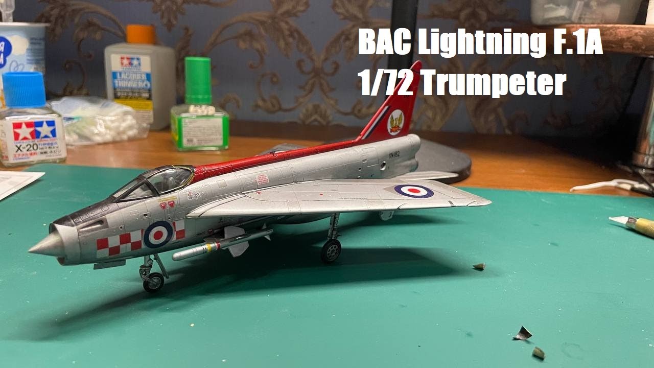 BAC Lightning F.1A Trumpeter 1/72 Assembling and Paiting