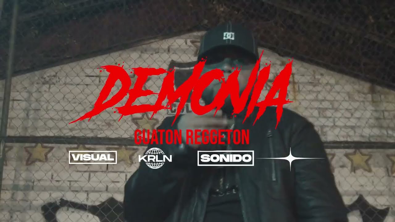 demonia - guatonreggeton                            (VideoOfficial)