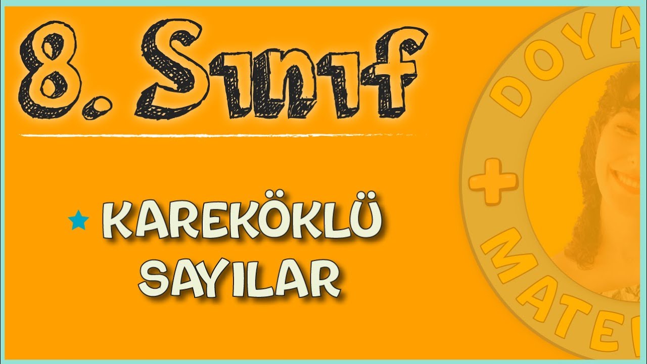 8.Sınıf Matematik - Kareköklü Sayılar